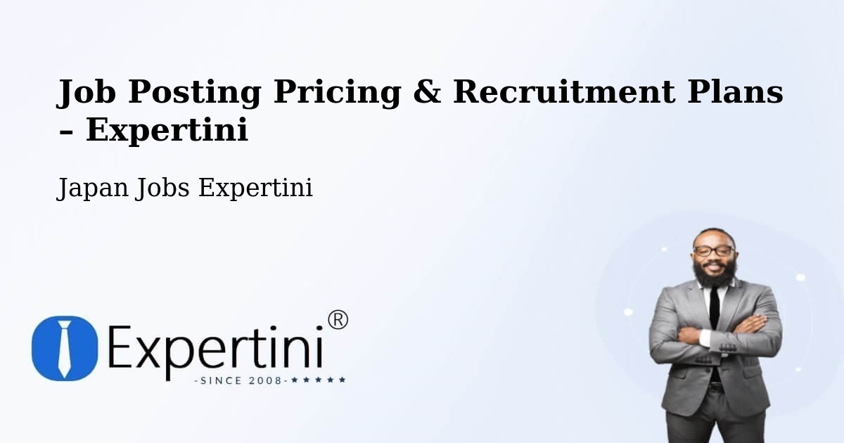 Job Posting Pricing & Recruitment Plans – Kamogawa - Kamogawa, Japan Jobs Expertini